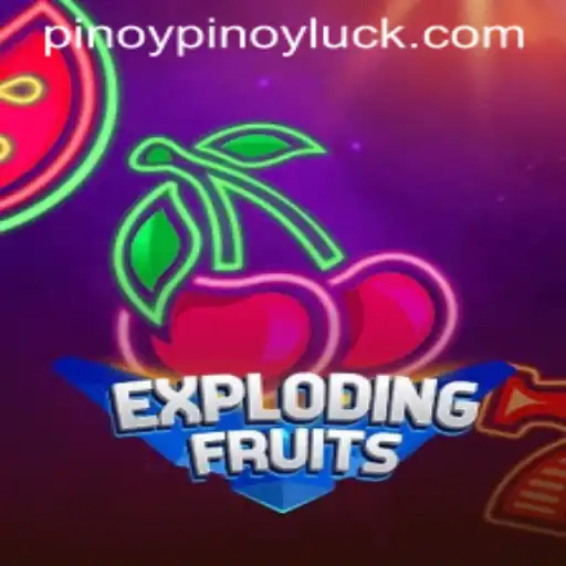 ExplodingFruits: The Exciting New Twist on Classic Gaming with a Pinoy Twist